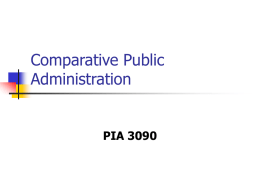 Comparative Public Administration  PIA 3090 Historical Legacy-1 The great organizations that do the work of modern states had their counterparts in powerful Asian empires especially of.