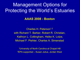 Management Options for Protecting the World’s Estuaries AAAS 2008 - Boston Charles H.