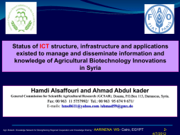 Status of ICT structure, infrastructure and applications existed to manage and disseminate information and knowledge of Agricultural Biotechnology Innovations in Syria  Hamdi Alsaffouri and.