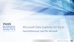 Microsoft Data Explorer for Excel Faisal Mohamood, Lead PM, Microsoft  April 10-12, Chicago, IL.