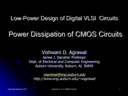 Low-Power Design of Digital VLSI Circuits  Power Dissipation of CMOS Circuits Vishwani D.