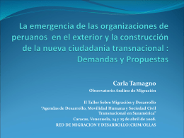 Carla Tamagno Observatorio Andino de Migración II Taller Sobre Migración y Desarrollo “Agendas de Desarrollo, Movilidad Humana y Sociedad Civil Transnacional en Suramérica” Caracas, Venezuela,