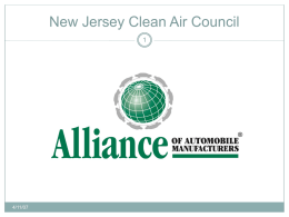 New Jersey Clean Air Council 4/11/07 Fuel Economy Has Increased ● Fuel economy rates in cars  increased more than 100 percent since 1974. ● Fuel.