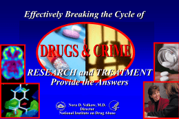 Effectively Breaking the Cycle of  RESEARCH and TREATMENT Provide the Answers Nora D.