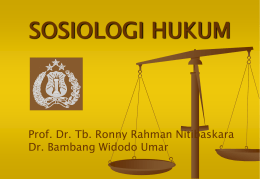 SOSIOLOGI HUKUM  Prof. Dr. Tb. Ronny Rahman Nitibaskara Dr. Bambang Widodo Umar.