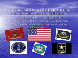 Military and Trauma Counseling: Treating the Mind, Body, and Spirit of Active Duty and Veterans Mark A.