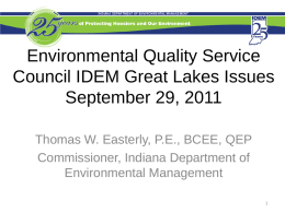 Environmental Quality Service Council IDEM Great Lakes Issues September 29, 2011 Thomas W.