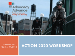 Rochester, NY October 17, 2012  ADVOCACY ADVANCE ACTION2020 2020WORKSHOP WORKSHOP ACTION   Action 2020 Workshop 11.5  % 13.5  % 1.6  %