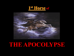 st Horse ofThese Four Horses of the Apocalypse are From Satan 1st Horse White Horse  2nd Horse Red Horse  3rd Horse Black Horse  4th Horse Green Horse  Behold a.
