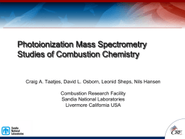 Photoionization Mass Spectrometry Studies of Combustion Chemistry  Craig A. Taatjes, David L.