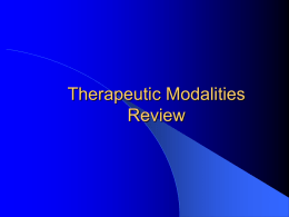 Therapeutic Modalities Review Basic Principles of Electricity  and Electrical Stimulating Currents Electrotherapeutic Currents •Direct (DC) or Monophasic –Flow of electrons always in same direction –Sometimes.