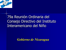 79a Reunión Ordinaria del Consejo Directivo del Instituto Interamericano del Niño  Gobierno de Nicaragua.