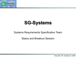 SG-Systems Systems Requirements Specification Team Status and Breakout Session  Knoxville, TN October 20, 2009