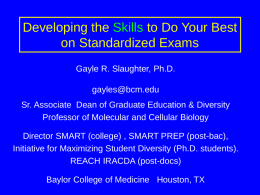 Developing the Skills to Do Your Best on Standardized Exams Gayle R.