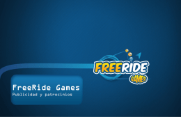 FreeRide Games Publicidad y patrocinios Información clave  Más del 50% de los usuarios de Internet de todo el mundo disfrutan de juegos… 64%  60%  60%  55%  54%  51% 53%  49%  49%  49%