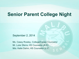 Senior Parent College Night  September 2, 2014 Ms. Casey Rowley, College/Career Counselor Mr.