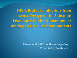 Altman et al. JACS 2008, 130 6099-6113 Presented By Swati Jain.
