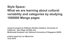 Style Space: What we are learning about cultural variability and categories by studying 1000000 Manga pages  research project by Software Studies Initiative, University of California.