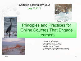 Campus Technology M02 July 25 2011  Boston 2003  Principles and Practices for Online Courses That Engage Learners Judith V.