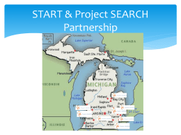 START & Project SEARCH Partnership Year 2 Continued Learning… Project Search Overview – State and Site START/GVSU -Building Your Future Supporting Interns - Lessons Learned.