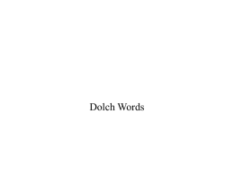 Dolch Words the of and to a in that is.
