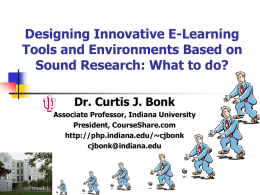 Designing Innovative E-Learning Tools and Environments Based on Sound Research: What to do? Dr.