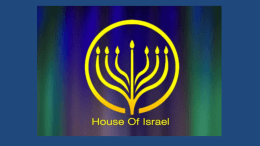 Shabbat Shalom Welcome to House of Israel’s Shabbat Service Worship in Spirit and Truth Yahuwah your Elohim will cut off before you the.