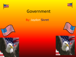 Government By: Jaydon Sivret Legislative • Congress has two parts: House of Representatives and the Senate. • Each of the 50 states sends 2