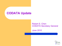 CODATA Update  Robert S. Chen CODATA Secretary General June 2010 Information Commons Activities 1   Polar Information Commons – to be launched next week at.