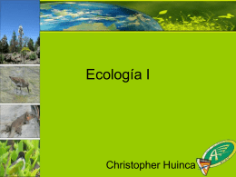 Ecología I  Christopher Huinca Historia • El término Ökologie fue introducido en 1866 por el prusiano Ernst Haeckel. • Rama de la Biología que estudia.