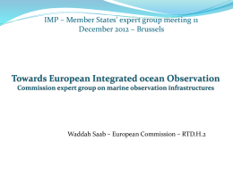 IMP – Member States' expert group meeting 11 December 2012 – Brussels  Waddah Saab – European Commission – RTD.H.2