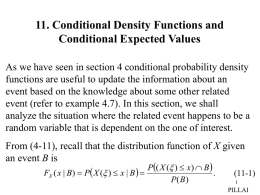 11. Conditional Density Functions and Conditional Expected Values As we have seen in section 4 conditional probability density functions are useful to update.