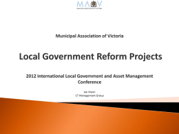 Recipient  Purpose  Australian Capital Territory  Development of an asset and financial management planning framework Local government asset management and financial management project Local government capacity building project  New.