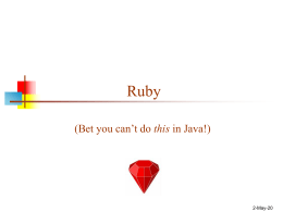 Ruby (Bet you can’t do this in Java!)  6-Nov-15 “Hello World” in Ruby   puts "Hello World!"