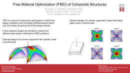 Free Material Optimization (FMO) of Composite Structures Alemseged G. Weldeyesus and Mathias Stolpe Department of Wind Energy – Wind Turbines E-mail: alwel@dtu.dk and.