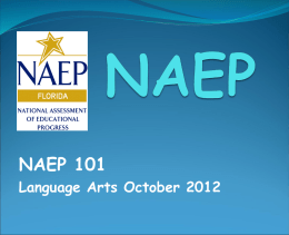 NAEP 101 Language Arts October 2012 NAEP 101  What’s NAEP?  No Child Left Behind  Organization of NAEP  NAGB  NAEP Statute  NAEP.