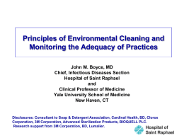 Principles of Environmental Cleaning and Monitoring the Adequacy of Practices John M.
