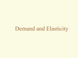 Demand and Elasticity Consider the following cases:  Making Sales Targets  A Public Transportation Problem:  Can the daily ridership fluctuations be controlled through.