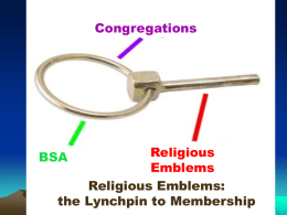 Congregations  Religious Emblems Religious Emblems: the Lynchpin to Membership  BSA How to Have Congregations and Clergy Begging You to Start the Full Family of Scouting.