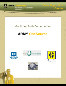 Partner Organizations Overview  Mobilizing Faith Communities  ARMY OneSource Partner Organizations Overview  Military Missions Network is a network of evangelical Churches, Chaplains, and Para-Church Ministries fulfilling the.