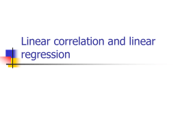 Linear correlation and linear regression Continuous outcome (means) Are the observations independent or correlated? Outcome Variable Continuous (e.g.