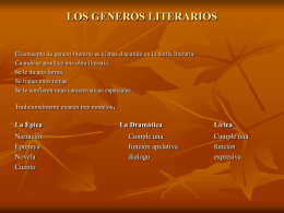 LOS GENEROS LITERARIOS  El concepto de genero literario es el mas discutido en la teoría literaria. Cuando se produce una obra literaria Se.