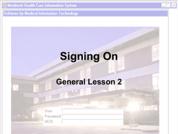 Signing On General Lesson 2 Objectives Following completion of this lesson you will be able to: .