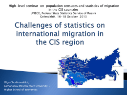 High-level seminar on population censuses and statistics of migration in the CIS countries UNECE, Federal State Statistics Service of Russia Gelendzhik, 16-18 October.
