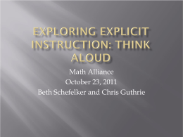 Math Alliance October 23, 2011 Beth Schefelker and Chris Guthrie Become aware of what they are doing and frequently monitor, or self-assess, their.