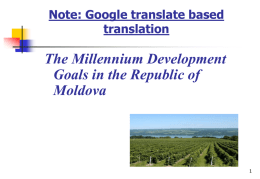 Note: Google translate based translation  The Millennium Development Goals in the Republic of Moldova.