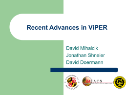 Recent Advances in ViPER David Mihalcik Jonathan Shneier David Doermann Work in Progress    Improved SE processes.