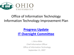 Office of Information Technology Information Technology Improvement Plan Progress Update IT Oversight Committee J.