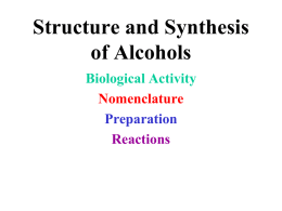 Structure and Synthesis of Alcohols Biological Activity Nomenclature Preparation Reactions Structure of Water and Methanol  • Oxygen is sp3 hybridized and tetrahedral. • The H—O—H angle in.