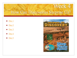 Week 4 How Can Discoveries Surprise Us?   Day 1    Day 2    Day 3    Day 4    Day 5
